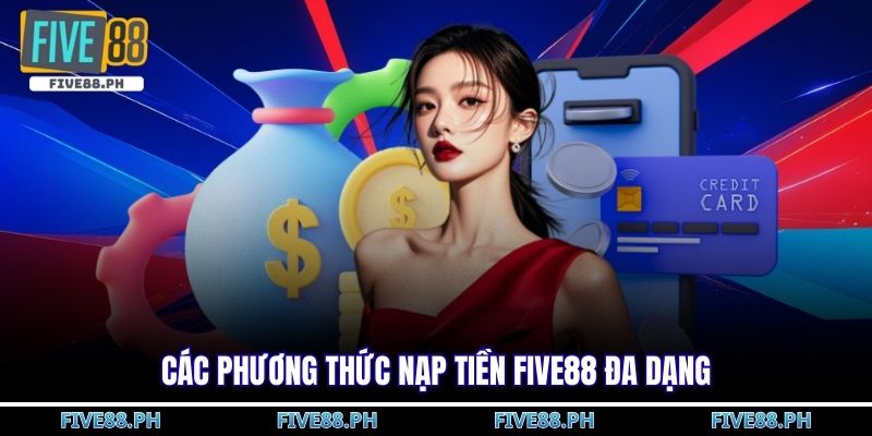 nạp tiền five88